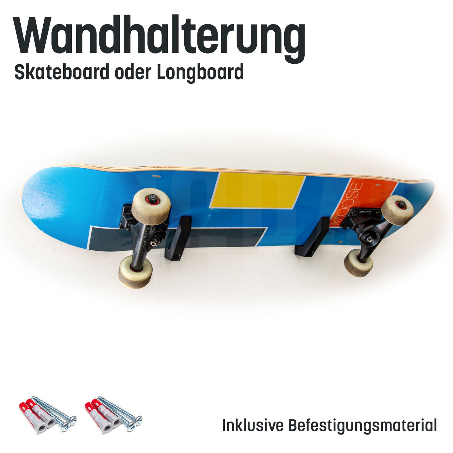 Skateboard Wandhalterung universell auf Longboard geeignet Typ 4